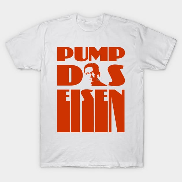 Pump the iron bodybuilding fitness gift shirt T-Shirt by KAOZ